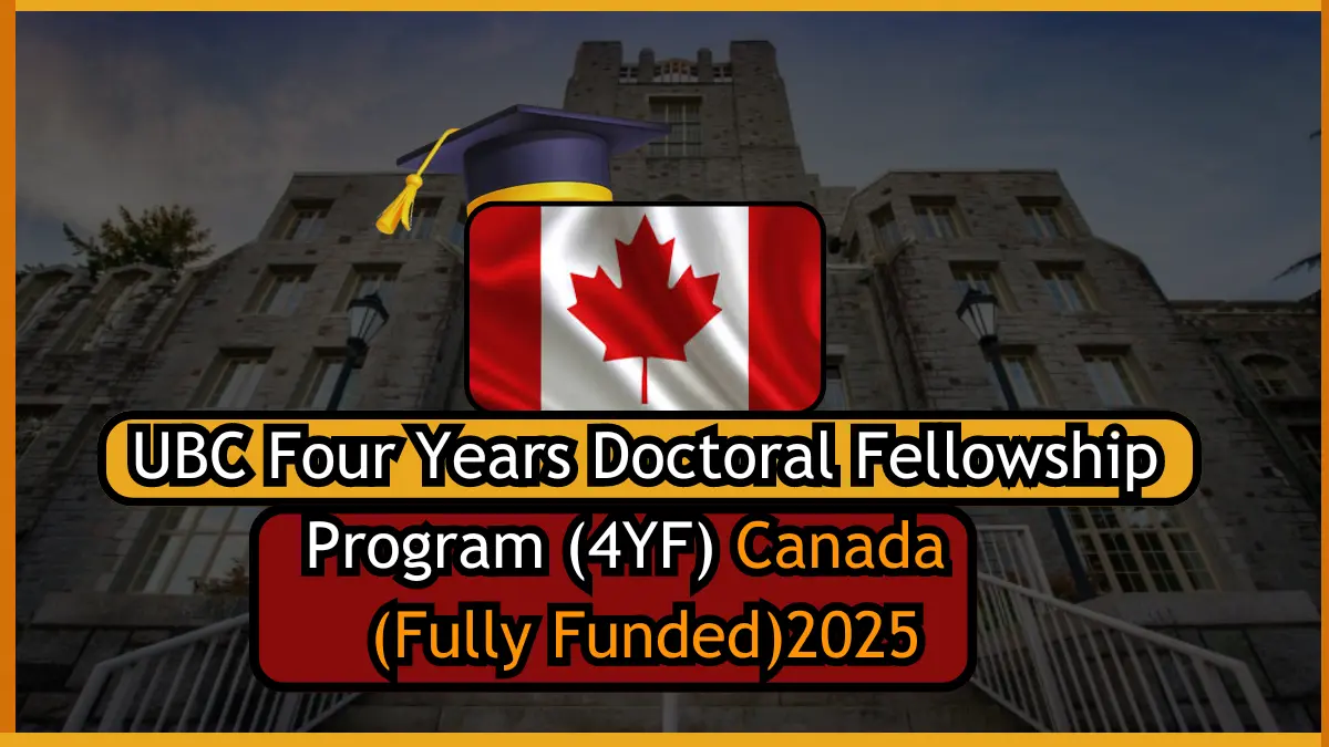 UBC Four Years Doctoral Fellowship Program (4YF) Canada 2025 (Fully Funded)