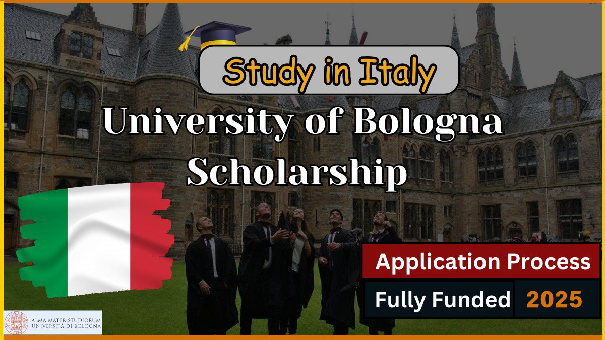 University of Bologna Scholarship in Italy (Application Process) 2025