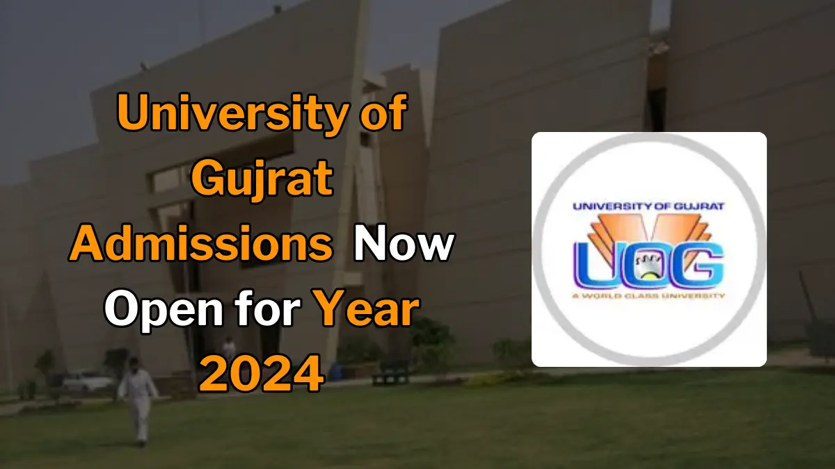 University of Gujrat Admissions Open for Fall 2024
