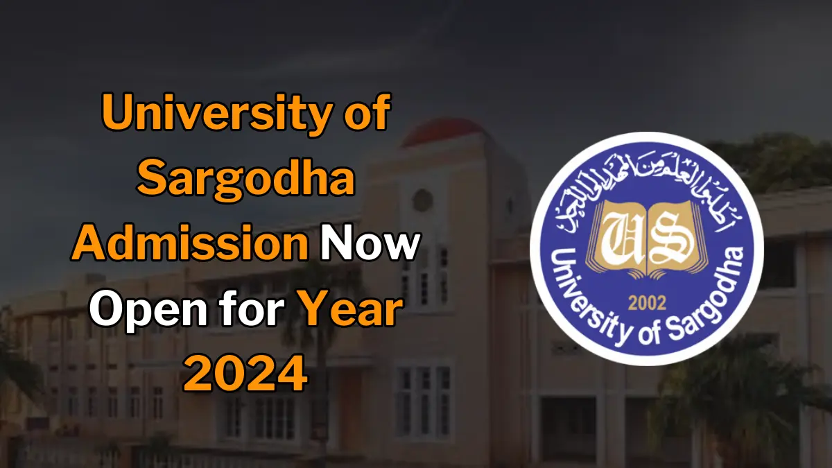 University of Sargodha Admissions Open for Fall 2024