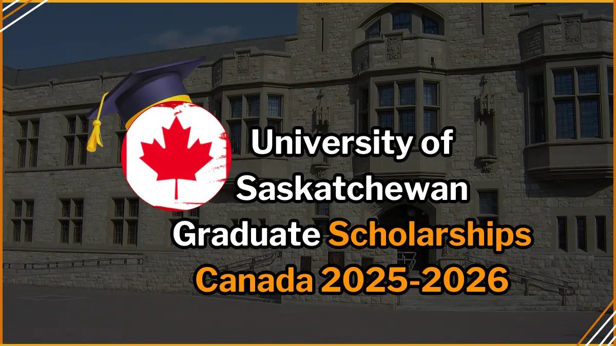 University of Saskatchewan Graduate Scholarship 2025-2026