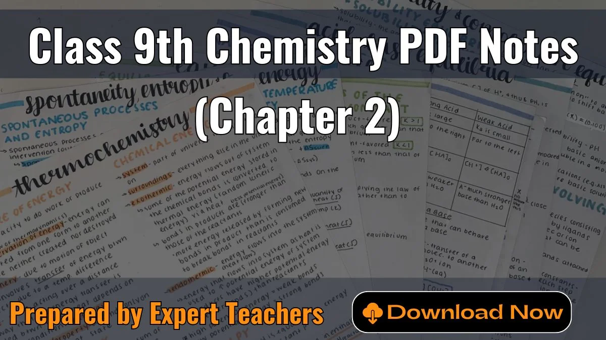 Class 9 Chemistry Notes Chapter 2- Solved Notes