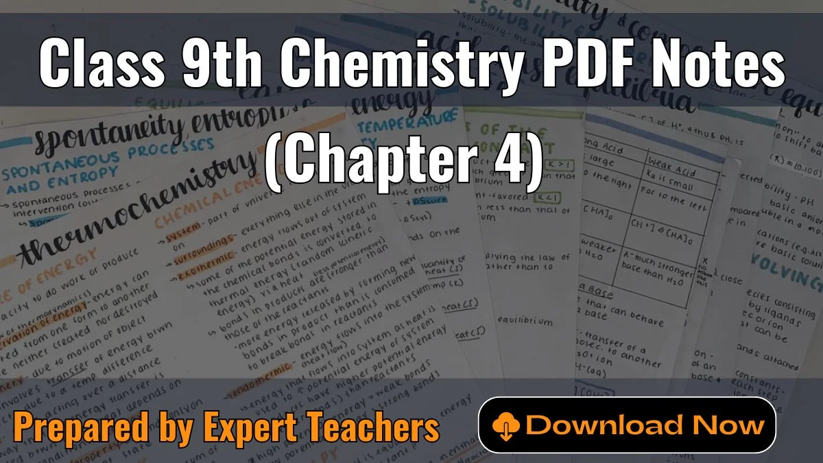 Class 9 Chemistry Notes Chapter 4- Solved Notes