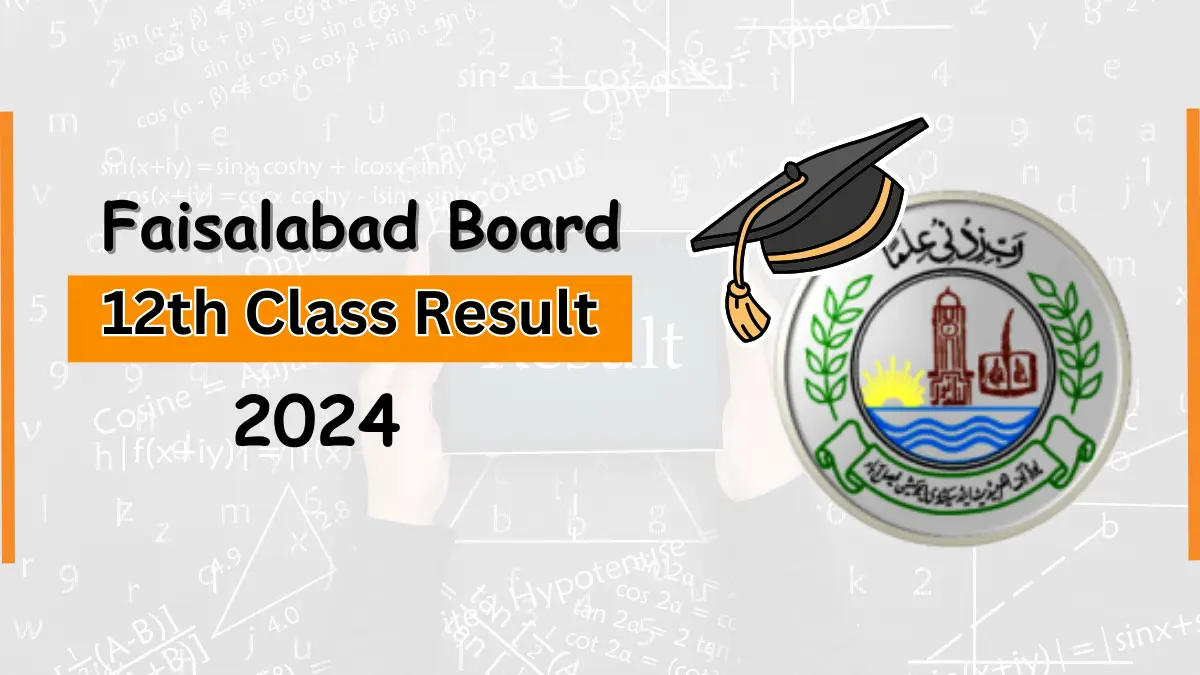 BISE Faisalabad 12th Board Result 2024