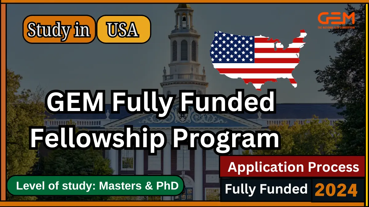 GEM Fully Funded Fellowship Program 2024 in USA