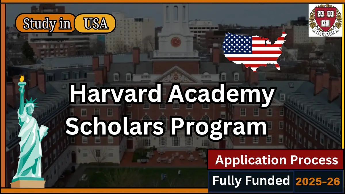 Harvard Academy Scholars Program 2025-26 in the USA Fully Funded