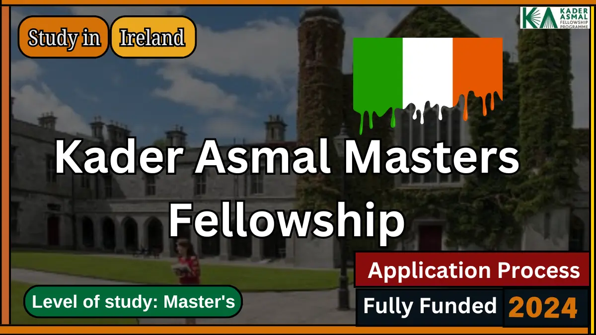 Kader Asmal Masters Fellowship 2024 in Ireland (Fully Funded)