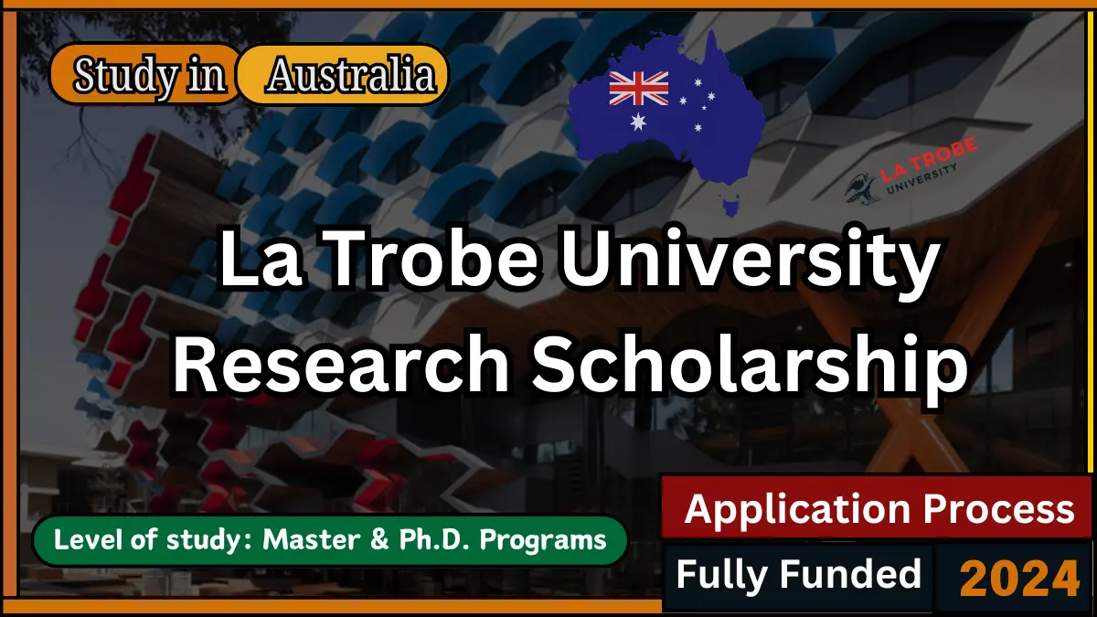 La Trobe University Research Scholarships 2024 in Australia