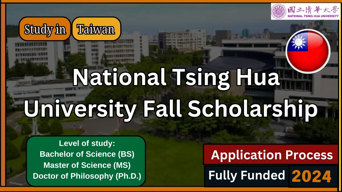 National Tsing Hua University Fall Scholarships 2024 in Taiwan Fully Funded