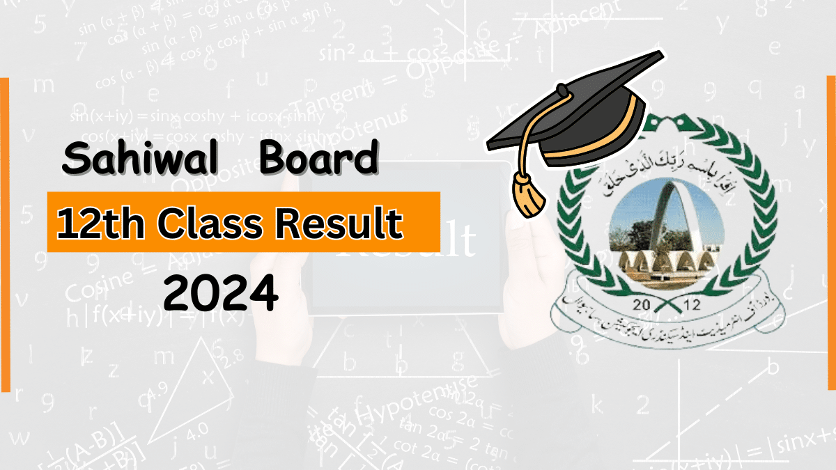 BISE Sahiwal 12th Class Result 2025