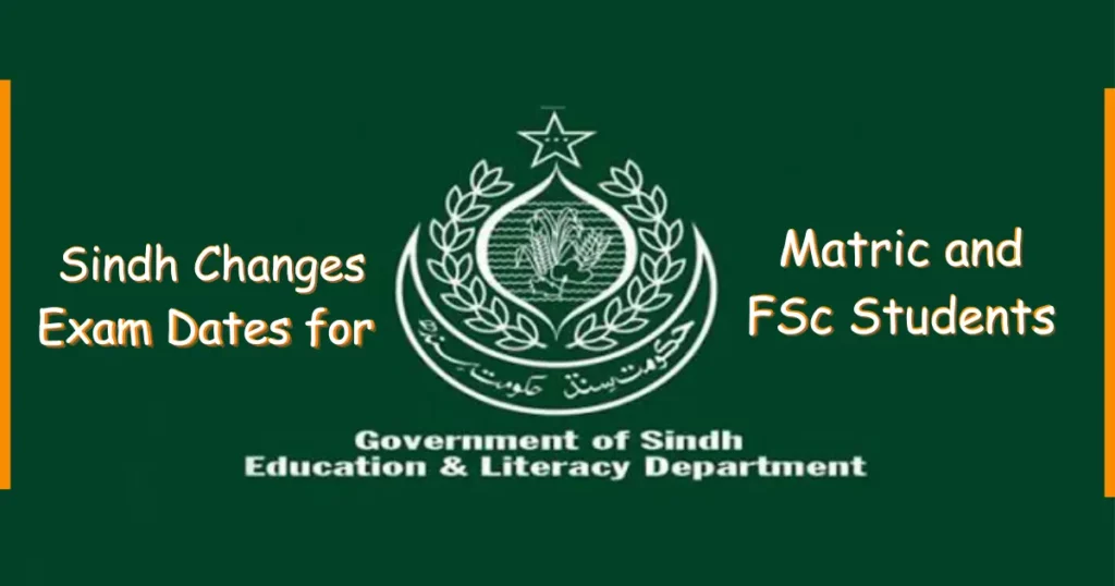 featured image of Sindh Changes Exam Dates for Matric and FSc Students