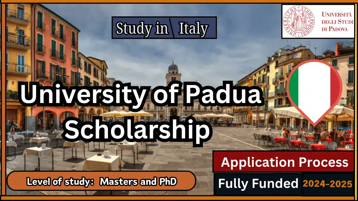 University of Padua Fully Funded Scholarship 2024-25