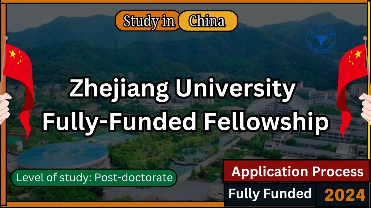 Zhejiang University with a Fully-Funded Fellowship in China (2024)