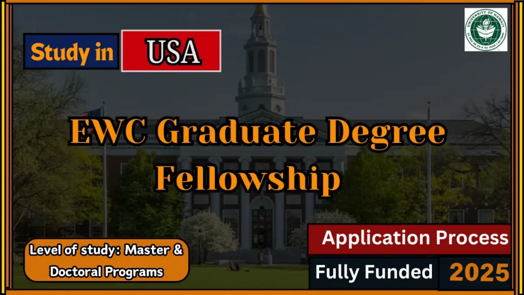 EWC Graduate Degree Fellowship 2025 in the USA Funded