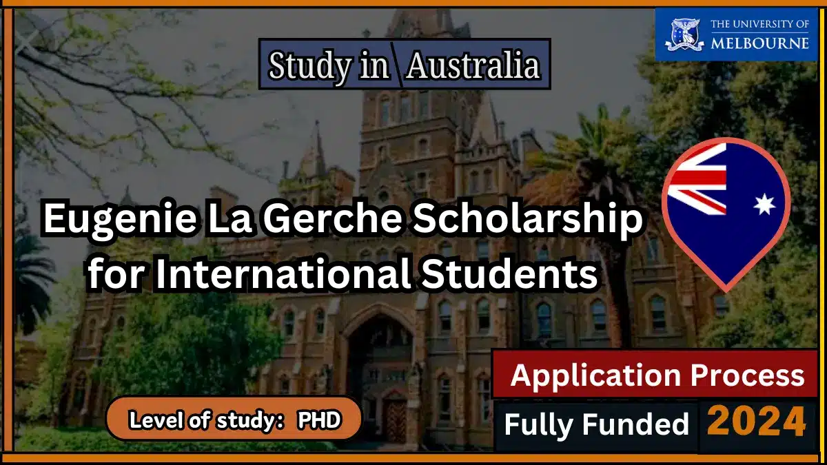 Eugenie La Gerche Scholarship for International Students in Australia 2024