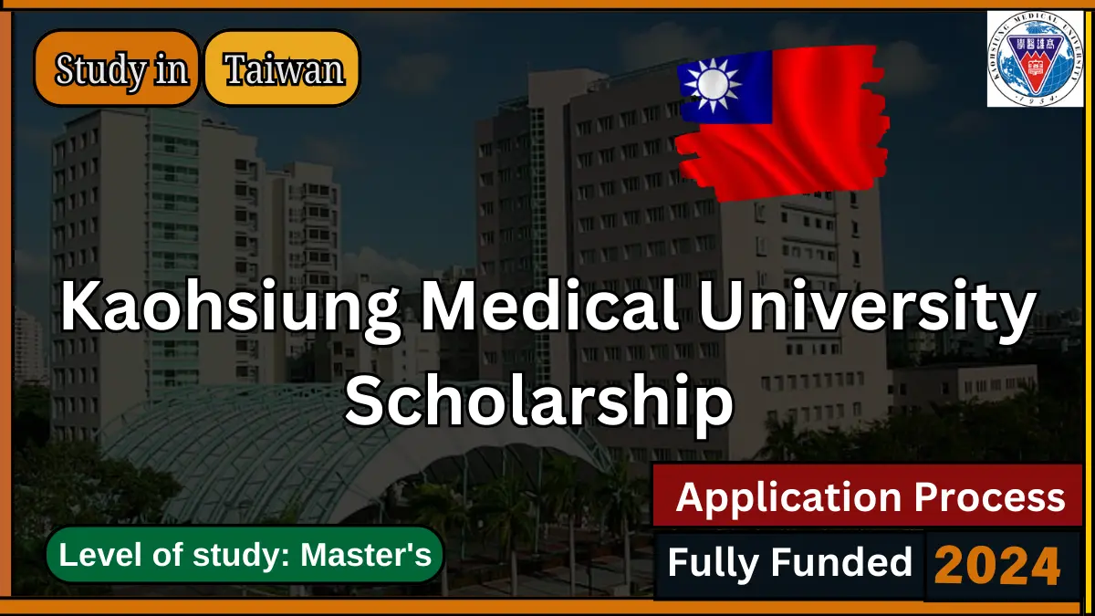 Kaohsiung Medical University Scholarship 2024 in Taiwan Fully Funded