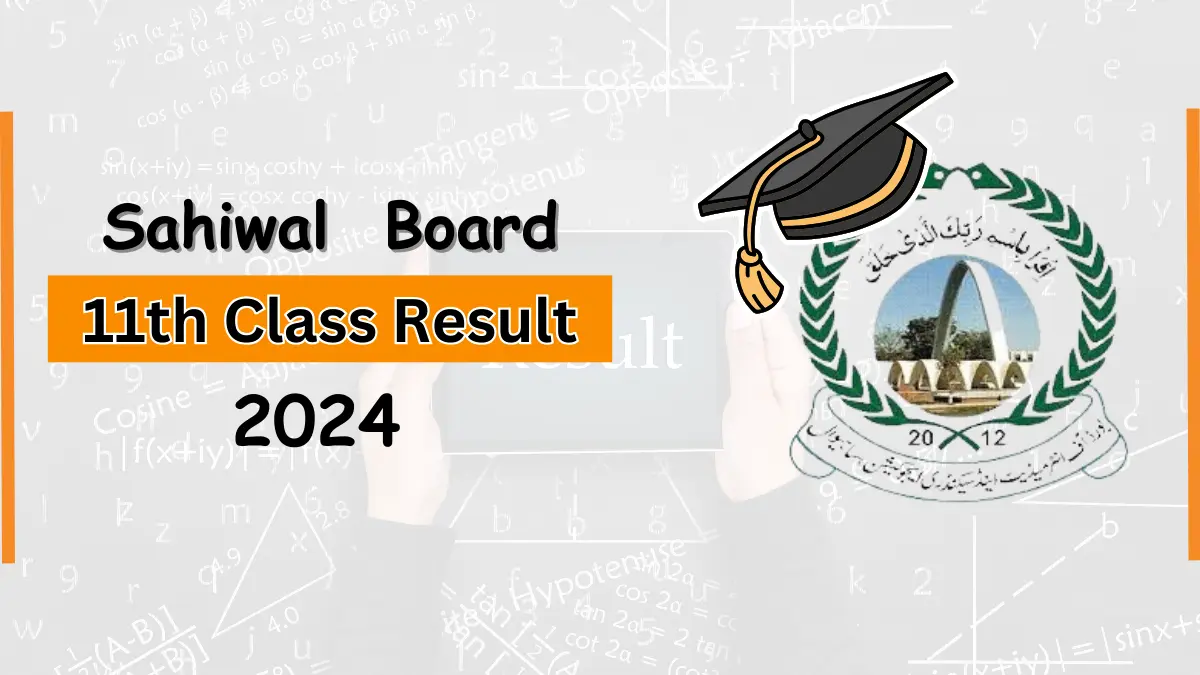 BISE Sahiwal 11th Class Result 2024