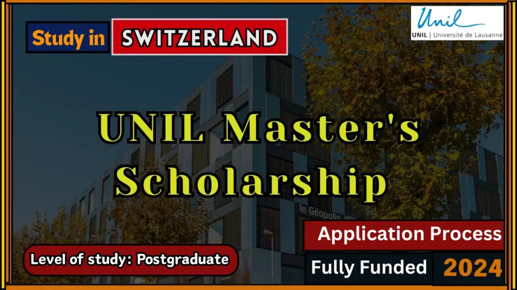 UNIL Masters Scholarship in Switzerland for Foreign Students 2024