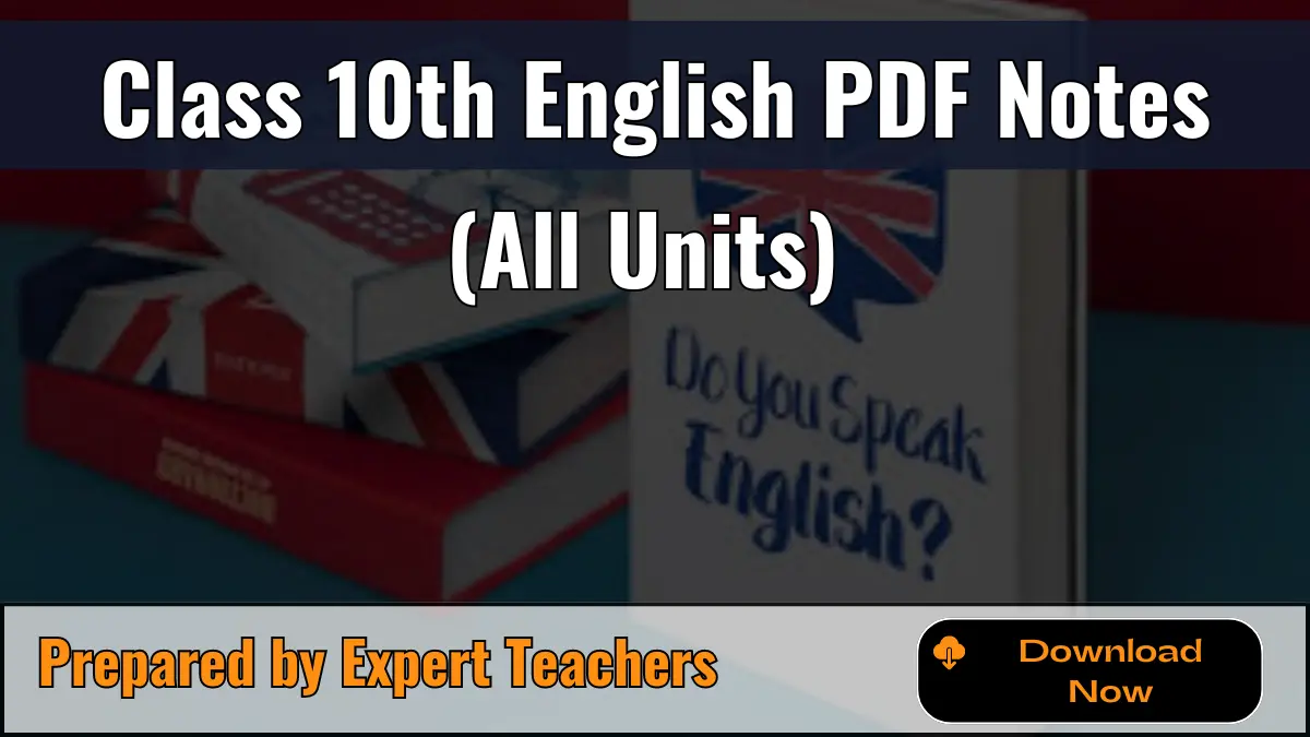 10 Class English Notes PDF Download