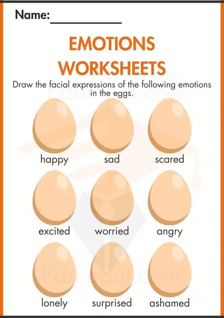 Draw the facial expressions of the following emotions in the eggs worksheets 4