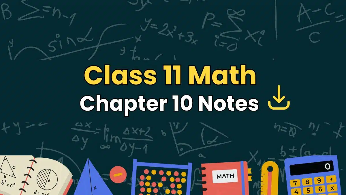 Class 11 Math chapter 10 Pdf Notes- Solved Exercise