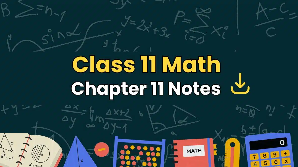 Class 11 Math chapter 11 Pdf Notes- Solved Exercise