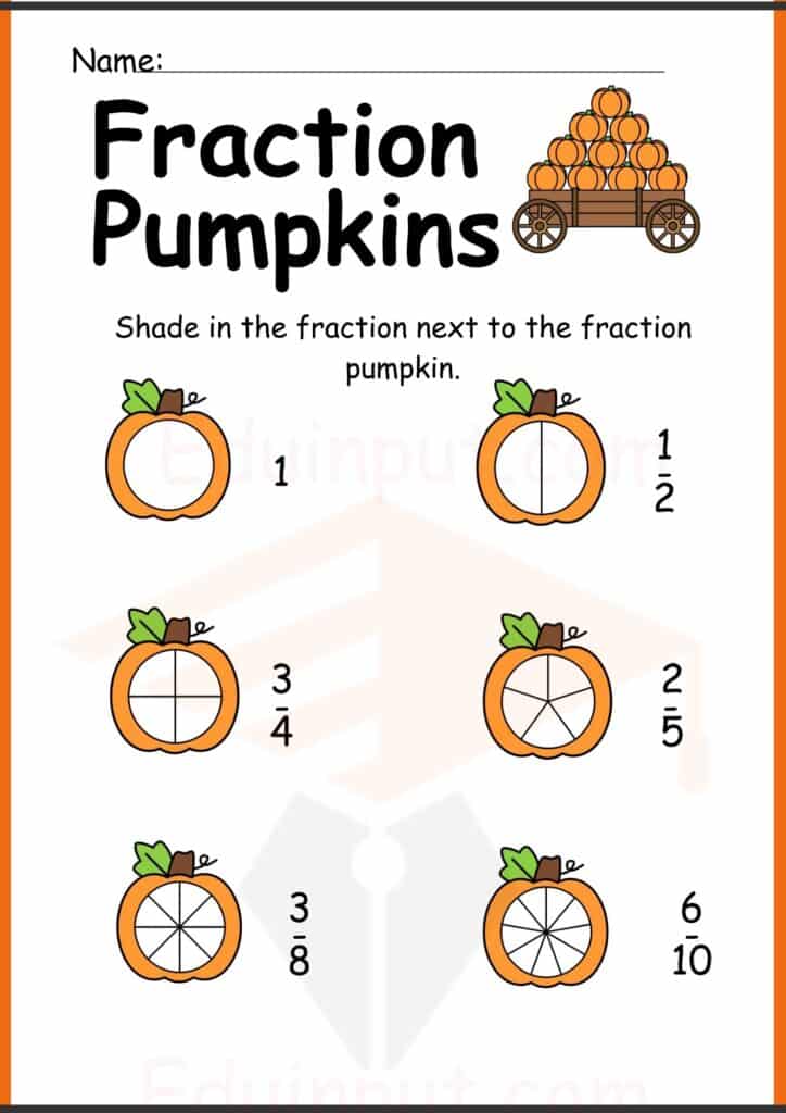 Shade in the fraction next to the fraction pumpkin. worksheets 3