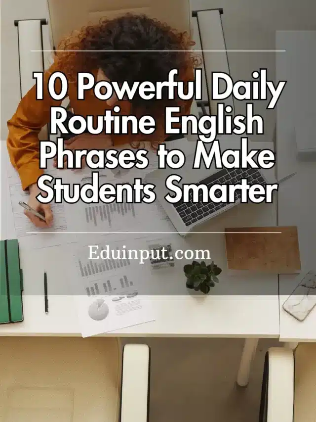 10 Powerful Daily Routine English Phrases to Make Students Smarter