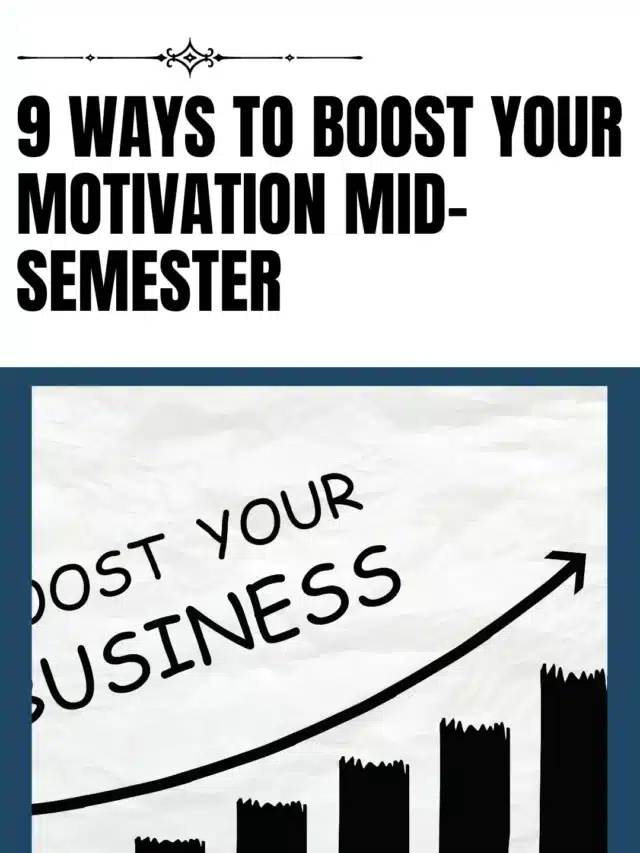 9 Ways to Boost Your Motivation Mid-Semester