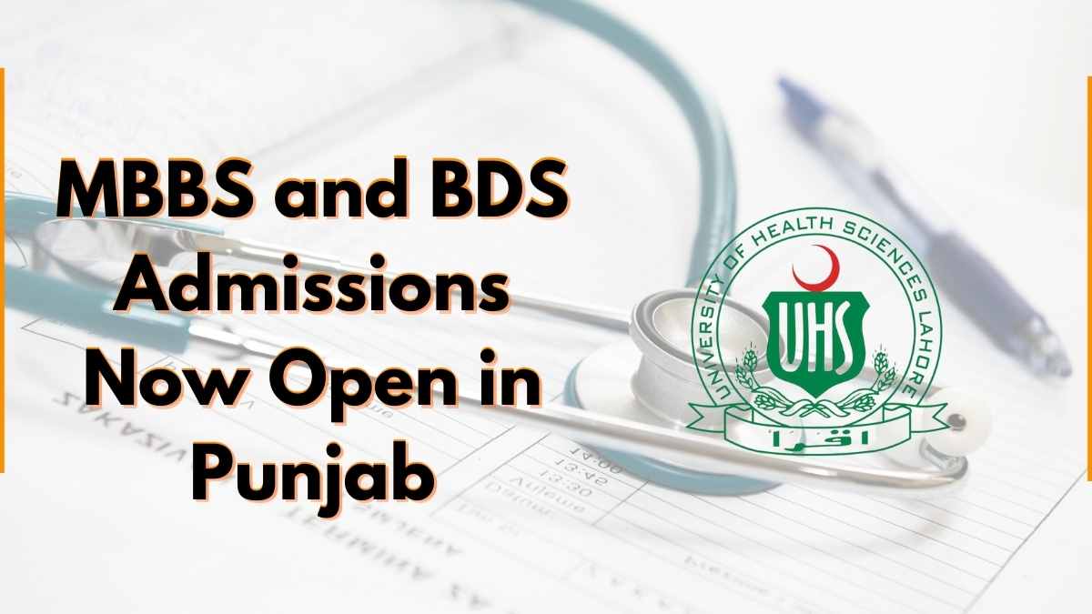 MBBS and BDS Admissions Open in Punjab – Apply Now!