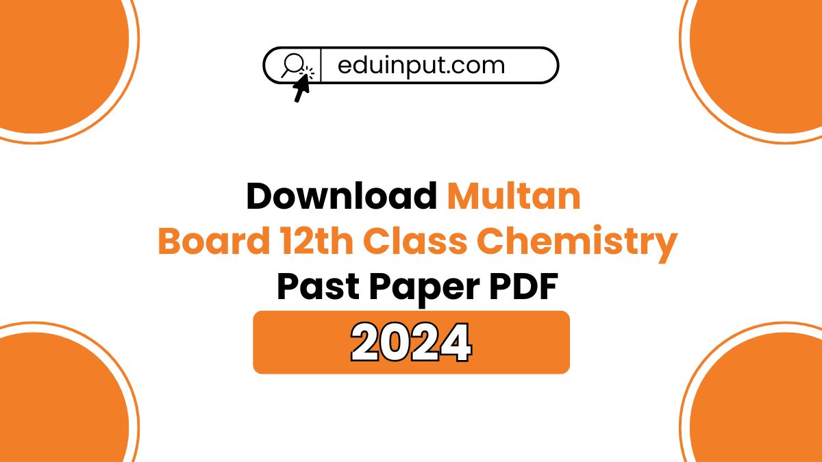 Multan Board 12th Class Chemistry Past Papers 2024