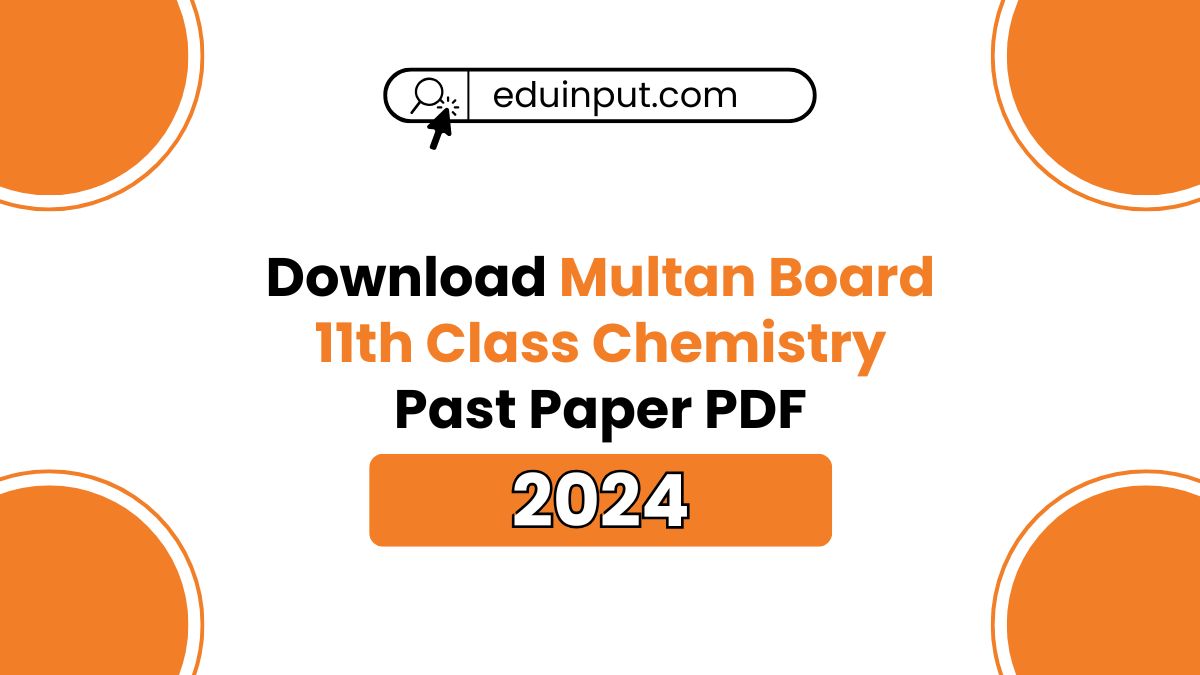Multan Board 11th Class Chemistry Past Papers 2024