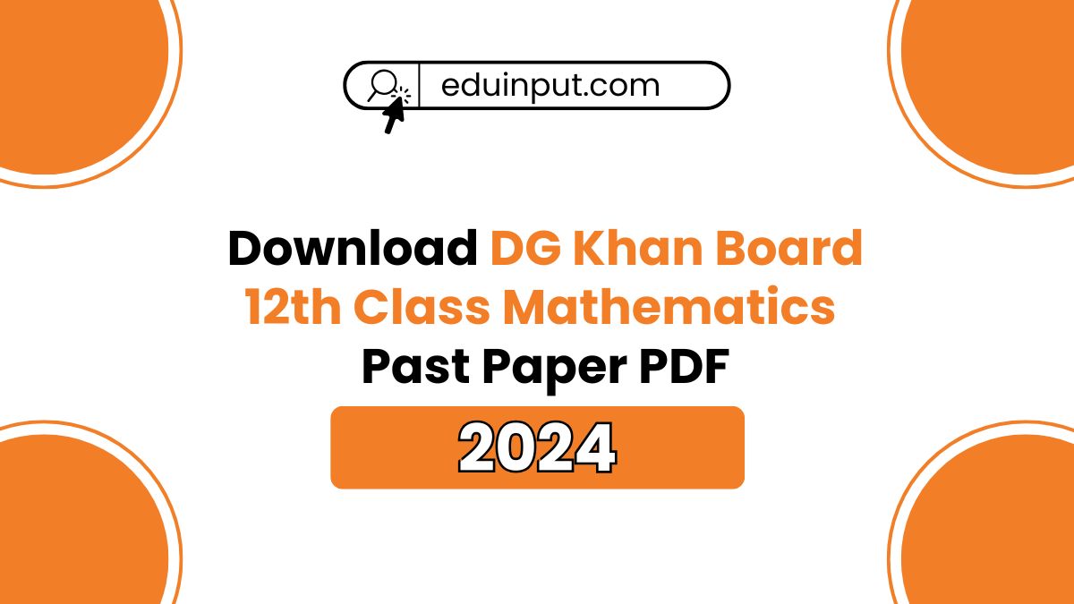 DG Khan Board 12th Class Mathematics Past Papers 2024