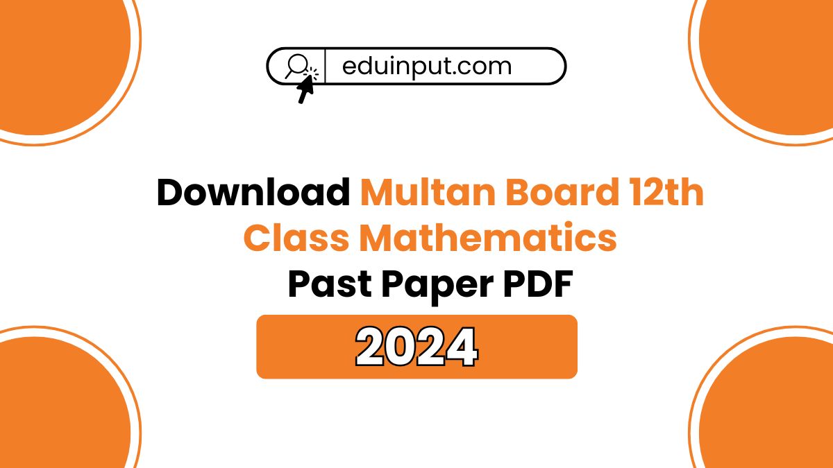 Multan Board 12th Class Mathematics Past Papers 2024