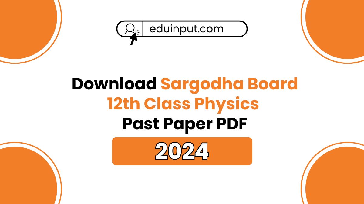 Sargodha Board 12th Class Physics Past Papers 2024