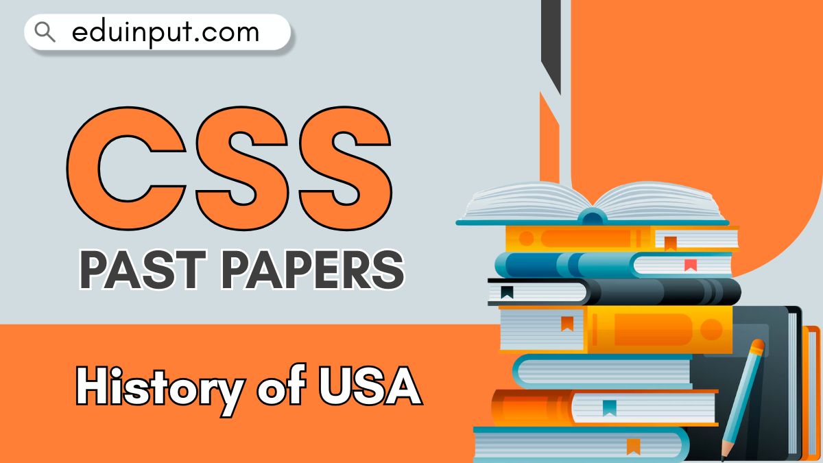 CSS History of USA Past Papers (2001-2025)