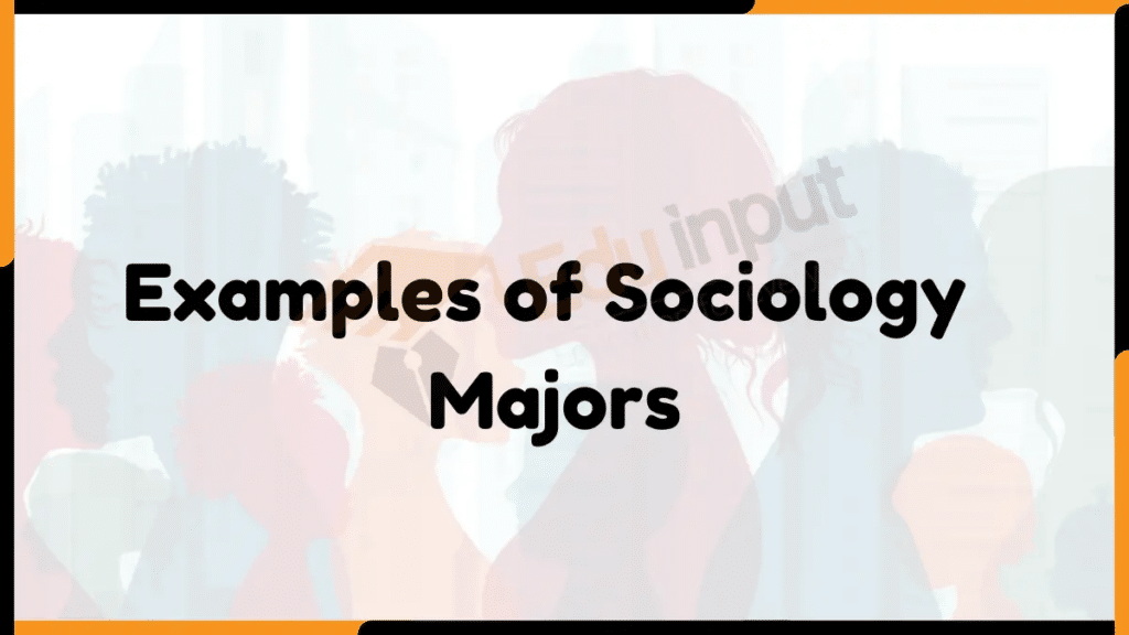 Image showing the Examples of Sociology Majors