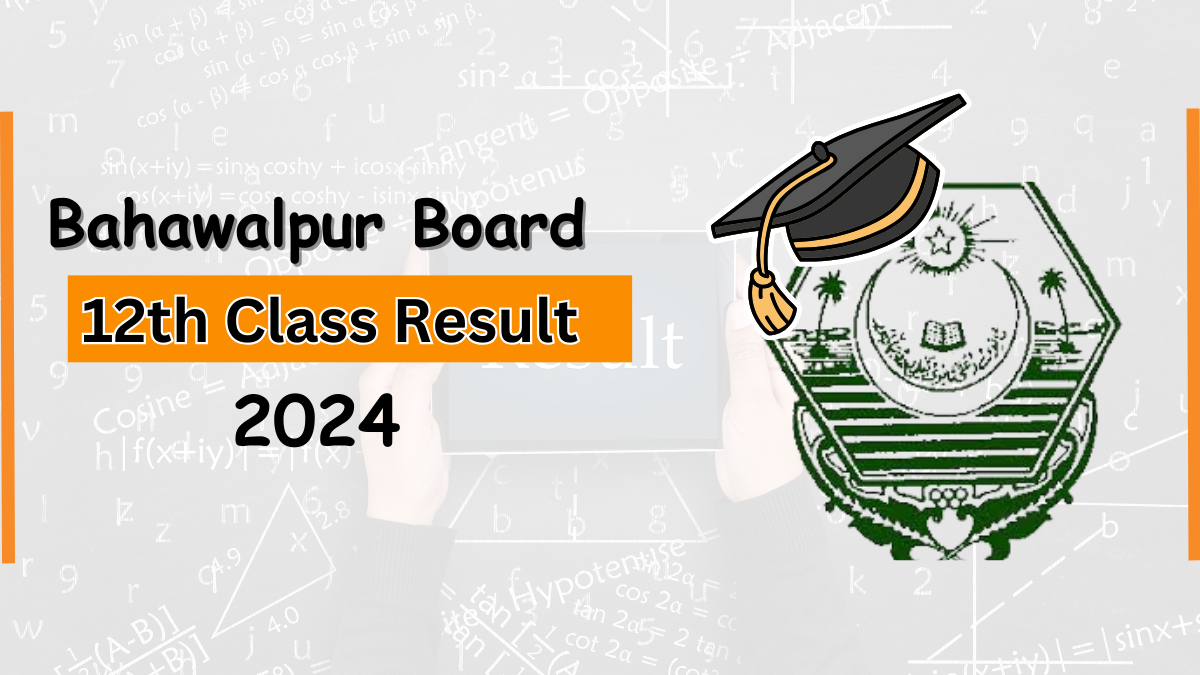 Check Online BISE Bahawalpur 12th Class Result 2024