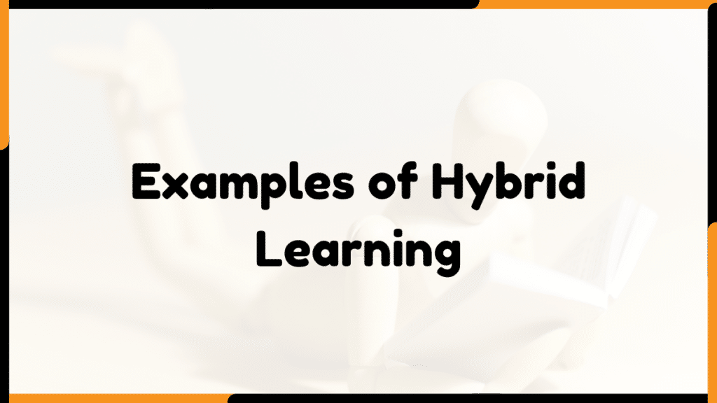 Image showing Examples of Hybrid Learning