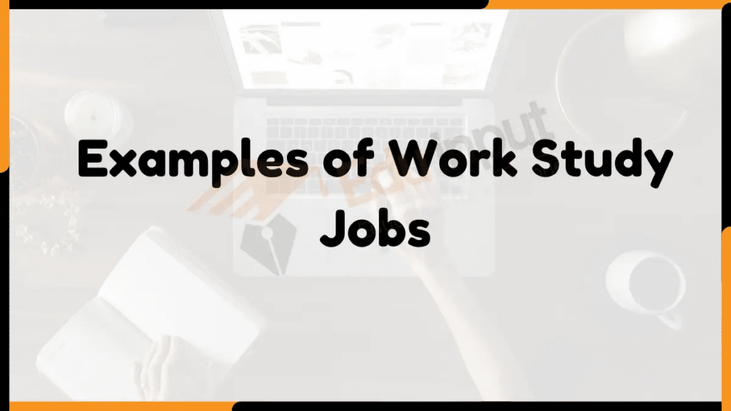 Image showing the Examples of Work Study Jobs