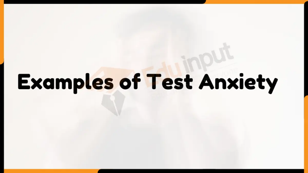 Image showing Examples of Test Anxiety