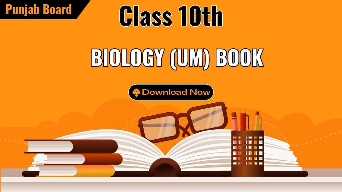 10th Class Biology (UM) Book PDF Download- Full Book