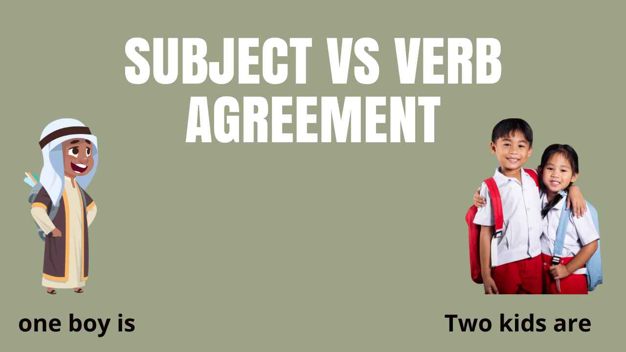 All you need to know about subject verb agreement