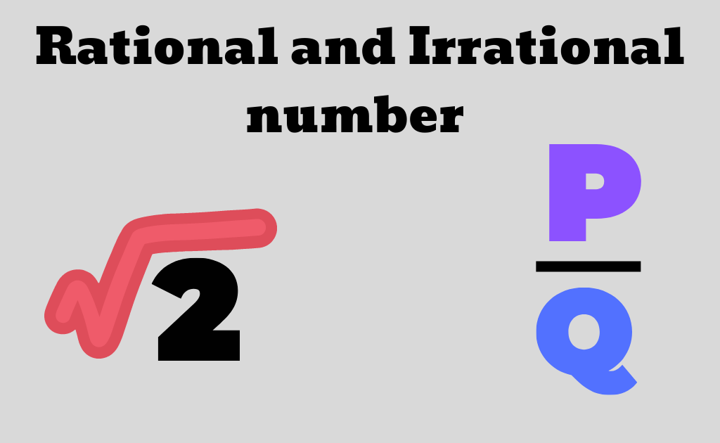 Rational Numbers and Irrational Numbers – Definition and Example