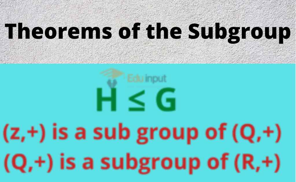Theorems of the Subgroup