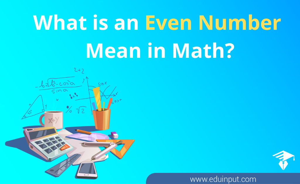 What is Even Number Mean in Math?-Definition, Properties