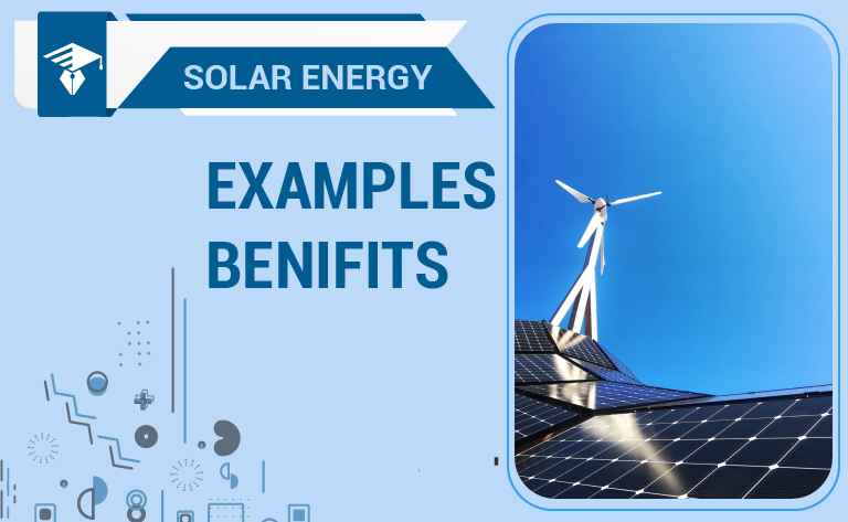 Solar Energy-Examples And Benefits