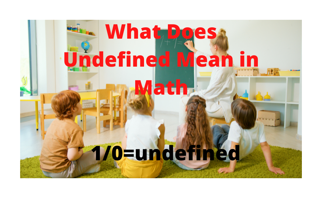 What does undefined mean in math?
