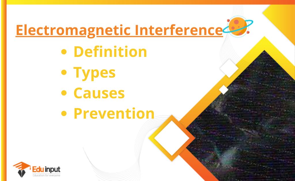Electromagnetic Interference(EMI)-Definition, Types, Causes, And Prevention