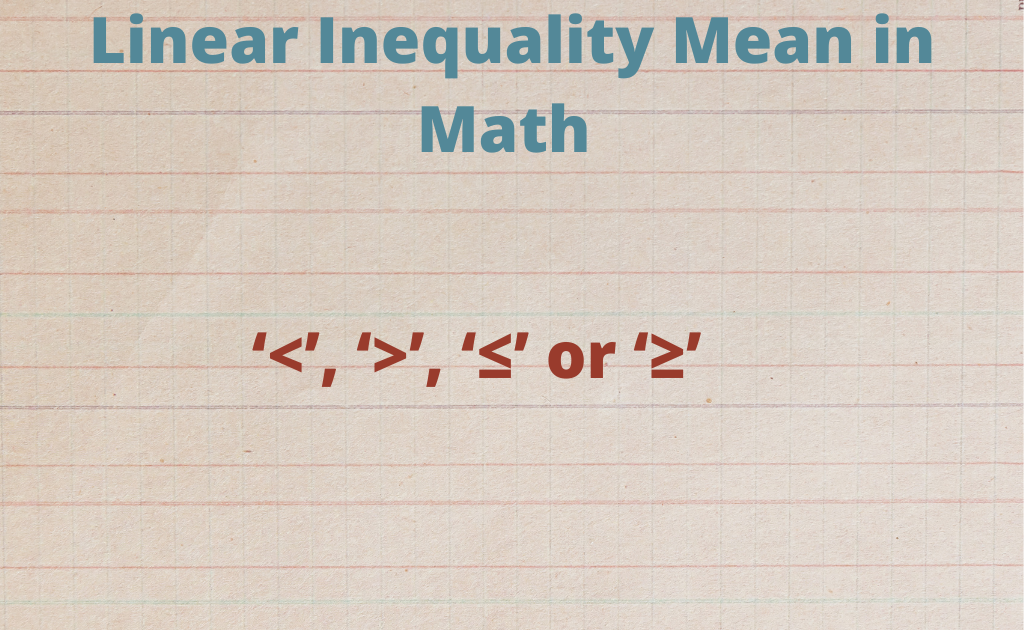 Linear Inequality Mean in Math-
